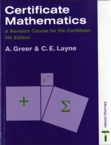 Certificate Mathematics - A Revision Course for the Caribbean