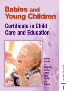 Image for Babies and young children  : certificate in child care and education