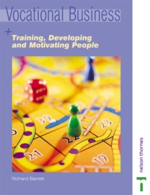 Image for Training, Developing and Motivating People