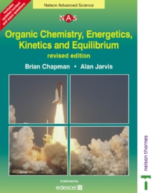 Image for Organic Chemistry, Energetics, Kinetics and Equilibrium