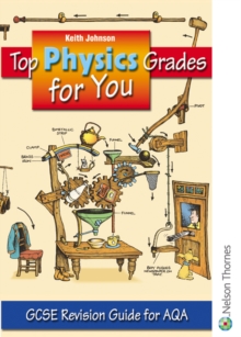 Image for Top Physics Grades for You for AQA : GCSE Revision Guide for AQA