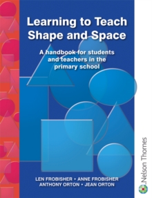 Image for Learning to teach shape and space  : a handbook for students and teachers in the primary school