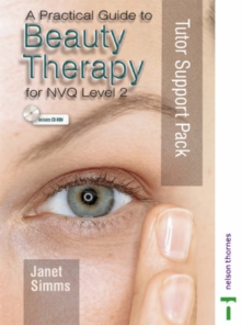 Image for A practical guide to beauty therapy for NVQ Level 2: Tutor support pack