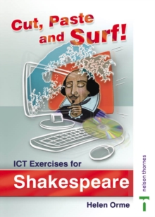 Image for Cut, Paste and Surf! : ICT Exercises for Shakespeare