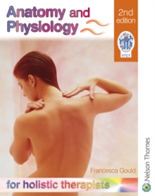 Image for Anatomy and Physiology for Holistic Therapists