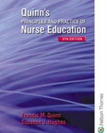 Image for Quinn's Principles and Practice of Nurse Education