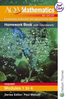 Image for AQA mathematics for GCSEHigher, Modules 1 to 4,: Homework book