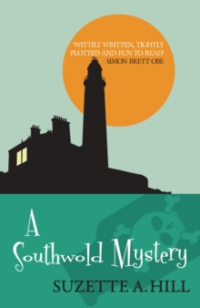 A Southwold Mystery: The wonderfully witty classic mystery