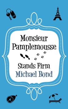Image for Monsieur Pamplemousse Stands Firm