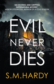 Evil Never Dies: The gripping paranormal mystery