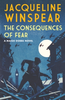 The Consequences of Fear: A spellbinding wartime mystery