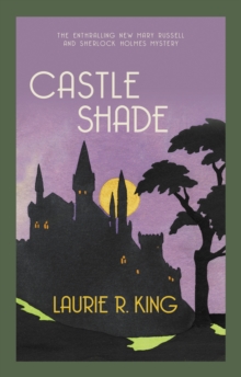 Castle Shade: The intriguing mystery for Sherlock Holmes fans