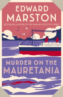 Murder on the Mauretania: A captivating Edwardian mystery