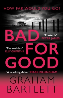 Bad for Good: The top ten bestseller