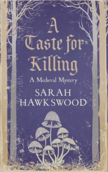 A Taste for Killing: The intriguing medieval mystery series