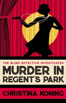 Murder in Regent’s Park: The thrilling inter-war mystery series