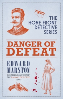 Image for Danger of Defeat : The compelling WWI murder mystery series