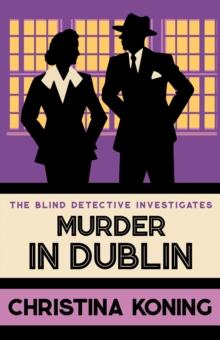 Murder in Dublin: The thrilling inter-war mystery series