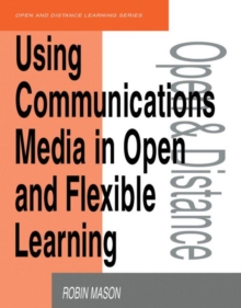 Image for Using Communications Media in Open and Flexible Learning