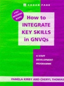 Image for How to integrate core skills in GNVQs  : a staff development programme