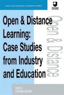 Image for Open and distance learning  : case studies from education, industry and commerce