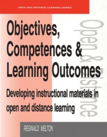 Image for Objectives, competencies and learning outcomes  : developing instructional materials in open and distance learning