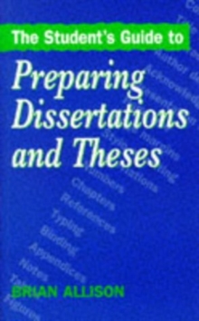 Image for The student's guide to preparing dissertations and theses