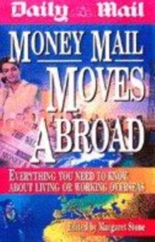 Image for Money Mail moves abroad  : everything you need to know about living or working overseas