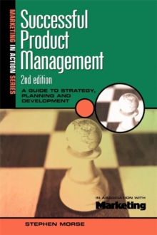 Image for Successful product management  : a guide to strategy, planning and development