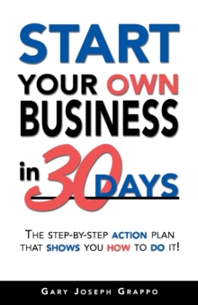 Image for Start Your Own Business in 30 Days