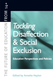Image for Tackling disaffection and social exclusion  : education perspectives and policies