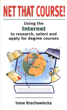 Image for Net that course!  : using the Internet to research, select and apply for degree courses