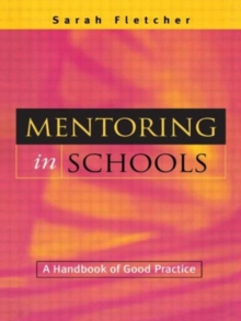 Image for Mentoring in schools  : a handbook of good practice