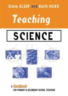 Image for Teaching science  : a handbook for primary & secondary school teachers