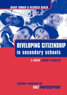 Image for Developing citizenship in secondary schools  : a whole-school resource