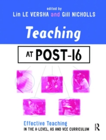 Image for TEACHING AT POST-16: A-LEVEL, AS AND GNVQ