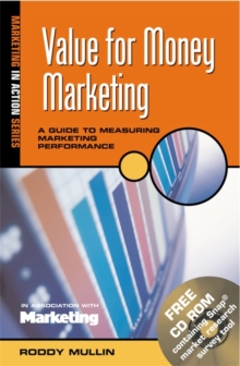 Image for Value for money marketing  : a guide to measuring marketing performance