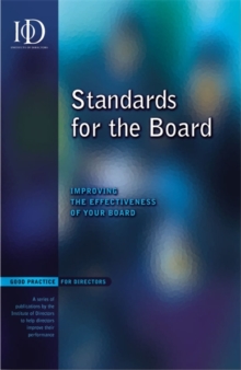 Image for Standards for the board  : improving the effectiveness of your board