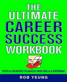 Image for The ultimate career success workbook  : tests & exercises to assess your skills & potential!