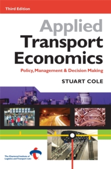 Image for Applied transport economics  : policy, management & decision making