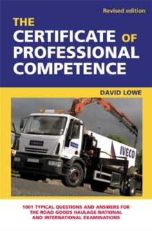 Image for The Certificate of Professional Competence  : 1001 typical questions and answers for the road goods national and international examinations