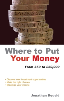 Image for Where to put your money  : from £50 to £50,000