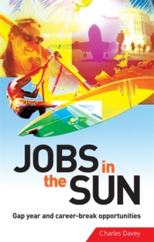 Image for Jobs in the sun  : gap year and career-break opportunities
