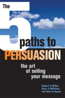 Image for The 5 paths to persuasion  : the art of selling your message