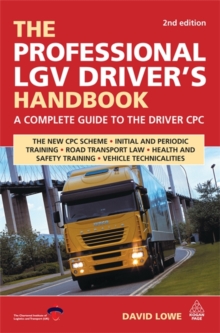 Image for The professional LGV driver's handbook  : a complete guide to the driver CPC