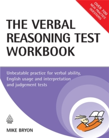 Image for The verbal reasoning test workbook  : unbeatable practice for verbal ability, English usage and interpretation and judgement tests
