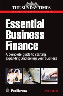 Image for Essential business finance  : a complete guide to starting, expanding and selling your business