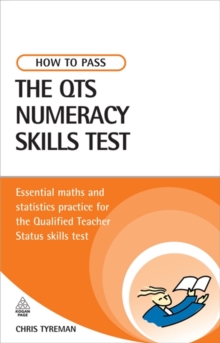 Image for How to pass the QTS numeracy skills test  : essential maths and statistics practice for the qualified teacher status skills test