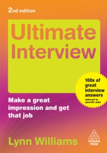 Image for Ultimate interview: make a great impression and get that job
