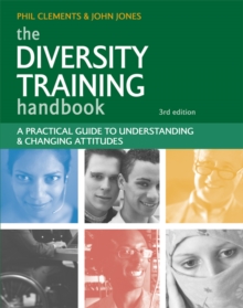 Image for The diversity training handbook: a practical guide to understanding & changing attitudes